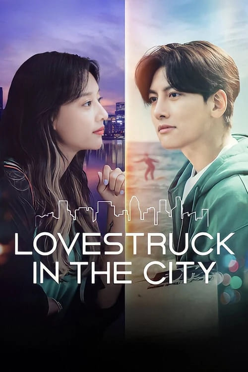 Tình Yêu Chốn Đô Thị (Lovestruck in the City - 2020)