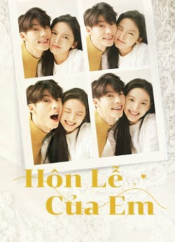 Hôn Lễ Của Em (My Love - 2021)
