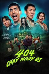404-chay-ngay-di-vietsub-thuyet-minh