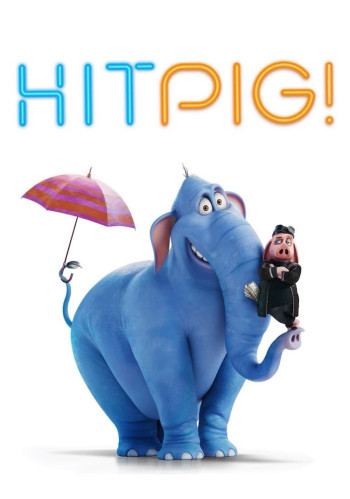 hitpig-vietsub-thuyet-minh Phi Vụ Nghìn Cân | Hitpig! 2024