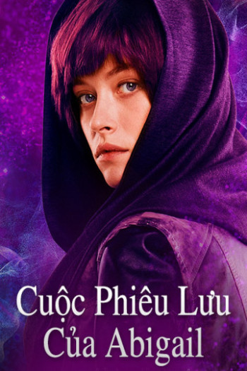 cuoc-phieu-luu-cua-abigail-vietsub-thuyet-minh Cuộc Phiêu Lưu Của Abigail