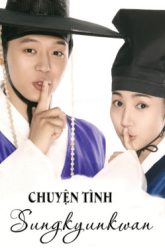 chuyen-tinh-sungkyunkwan-vietsub-thuyet-minh