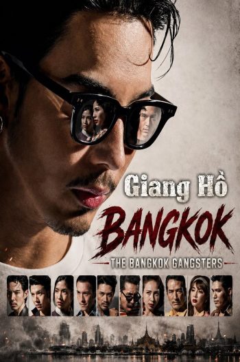 Giang Hồ Bangkok (The Bangkok Gangsters 2026)