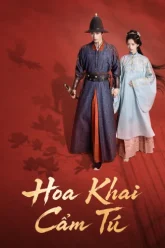 hoa-khai-cam-tu-vietsub-thuyet-minh